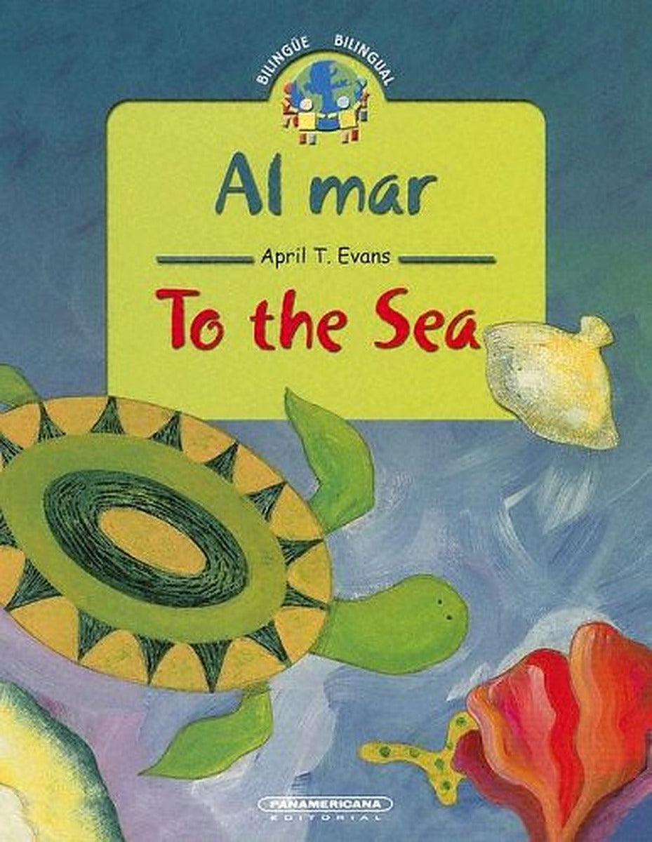 Al mar/To the Sea