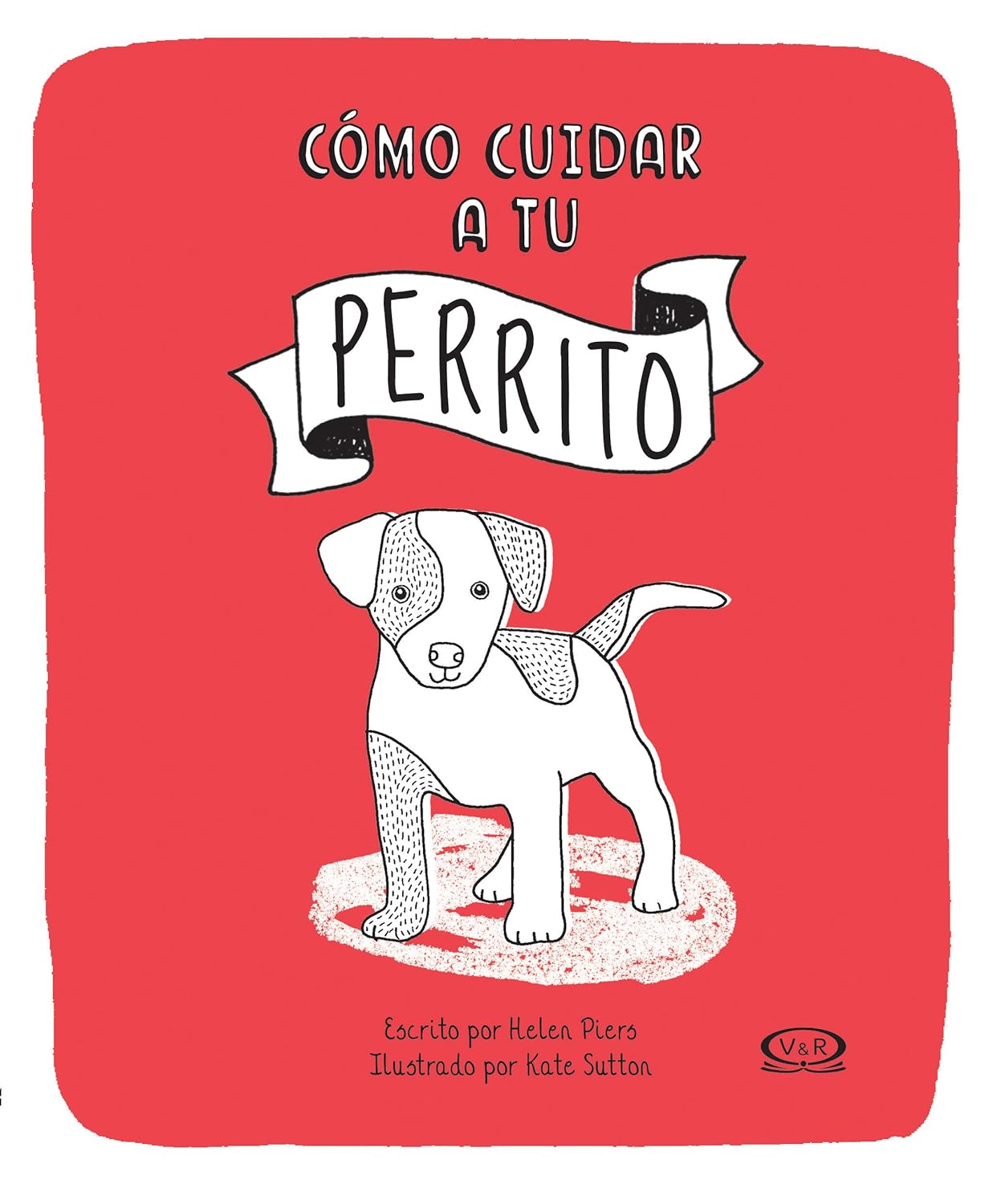 Cómo cuidar a tu perrito