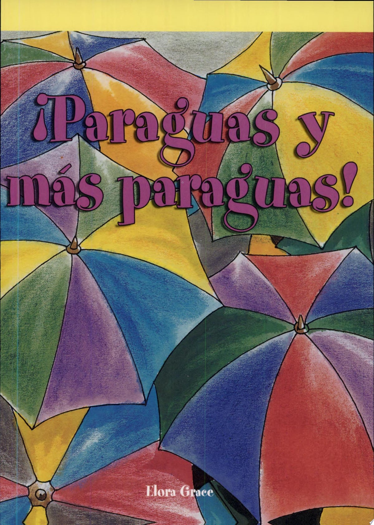 ¡Paraguas y más paraguas! (Umbrellas Everywhere!)