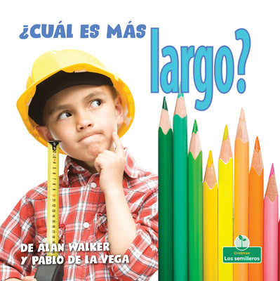 ¿Cuál es más largo?