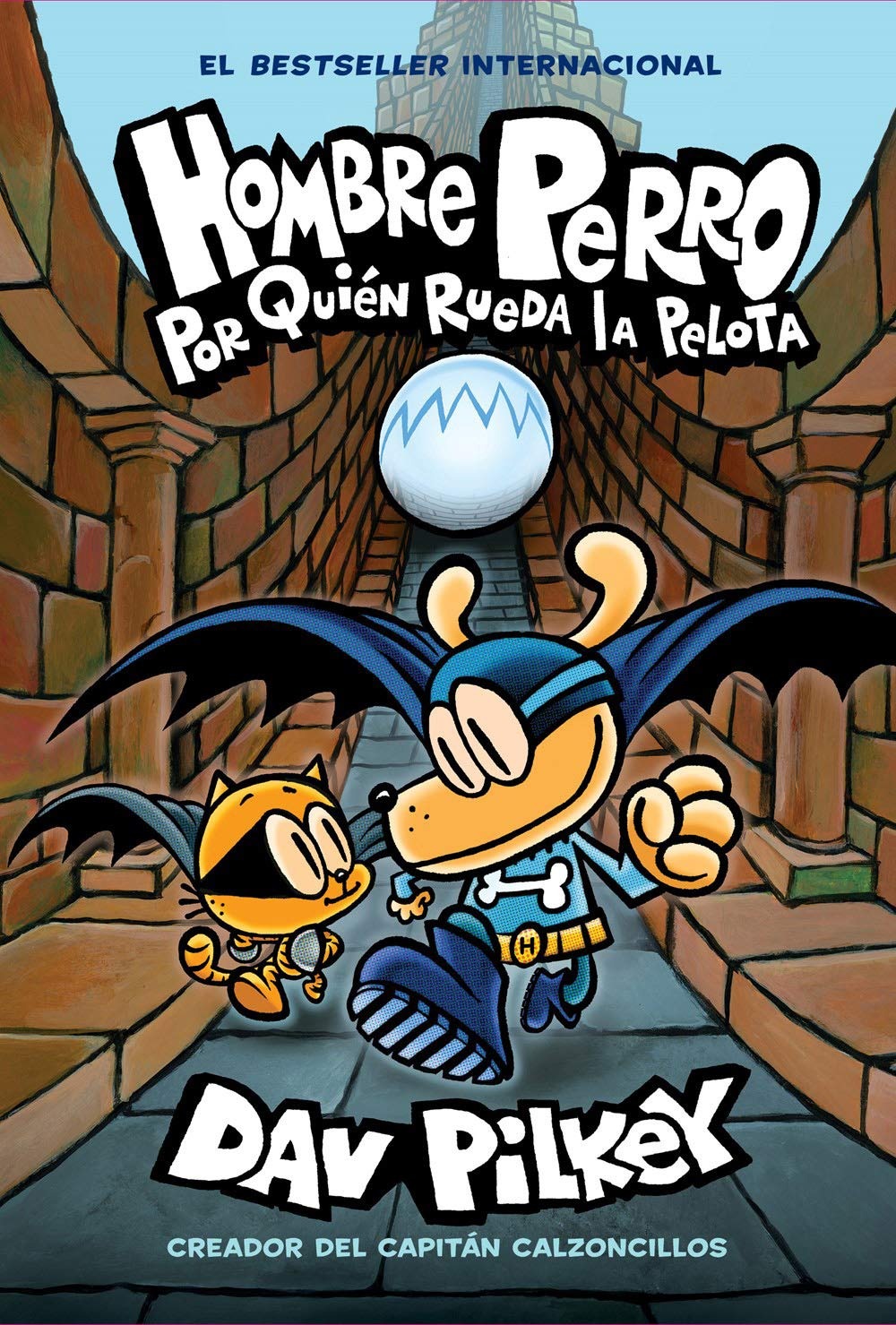Hombre Perro: Por quién rueda la pelota (Dog Man: For Whom the Ball Rolls )