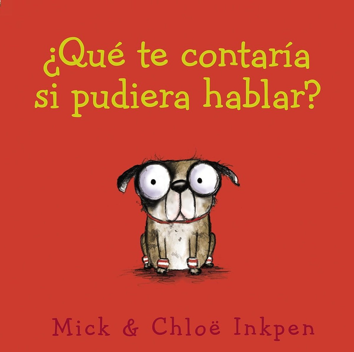 Qué te contaría si pudiera hablar?