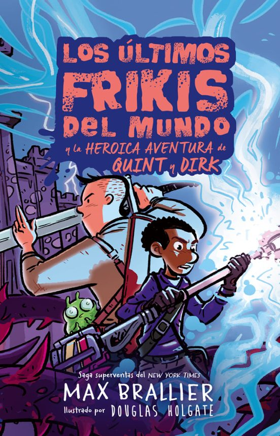 Los Ultimos Frikis del Mundo 7.5: La Heroica Gesta de Dirk y Quint