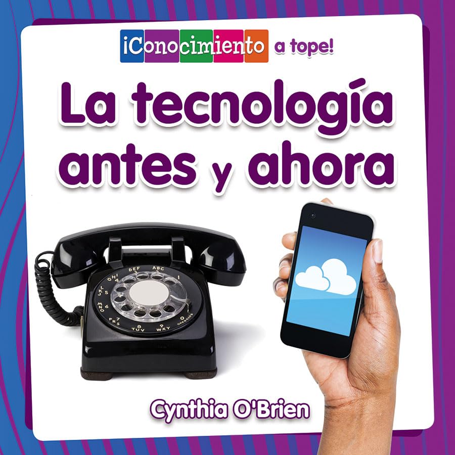 La tecnología antes y ahora