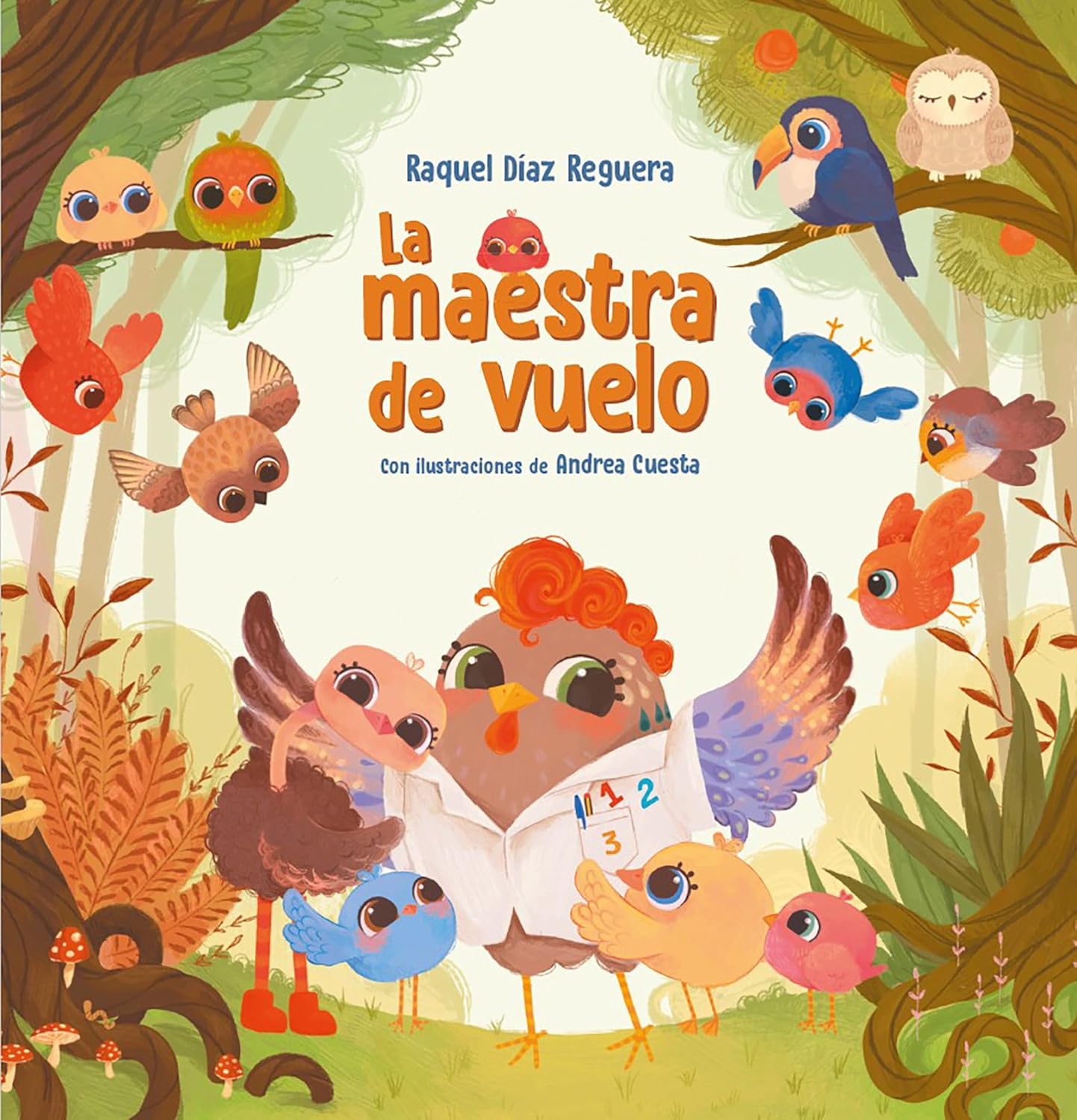 La maestra de vuelo: Un cuento sobre el valor de los maestros y maestras