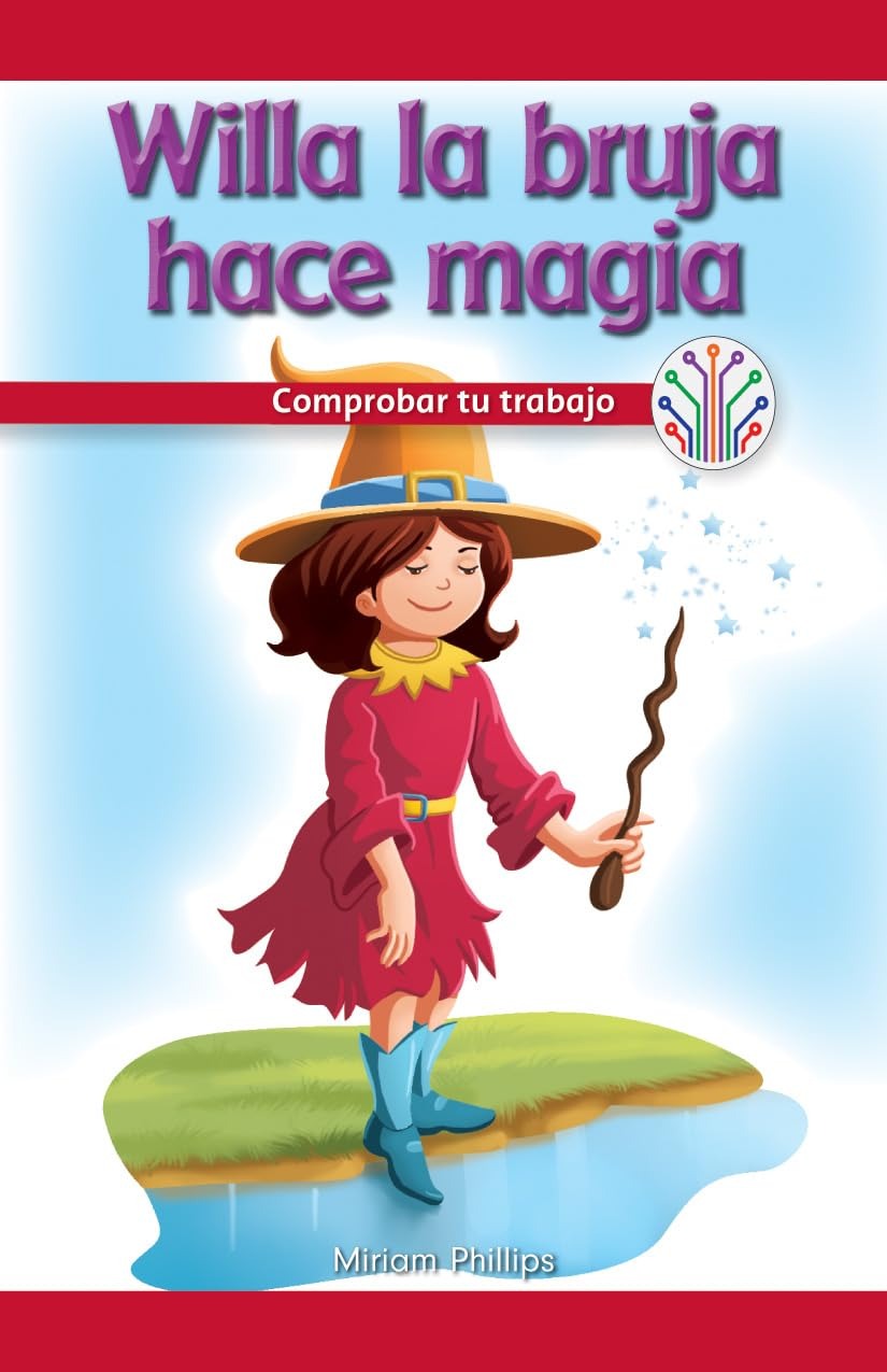 Willa la bruja hace magia: Comprobar tu trabajo (Willa the Witch Makes Magic: Checking Your Work)