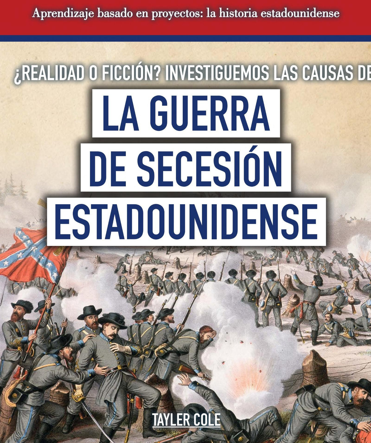 ¿Realidad o ficción? Investiguemos las causas de la guerra de Secesión estadounidense (Fact or Ficti