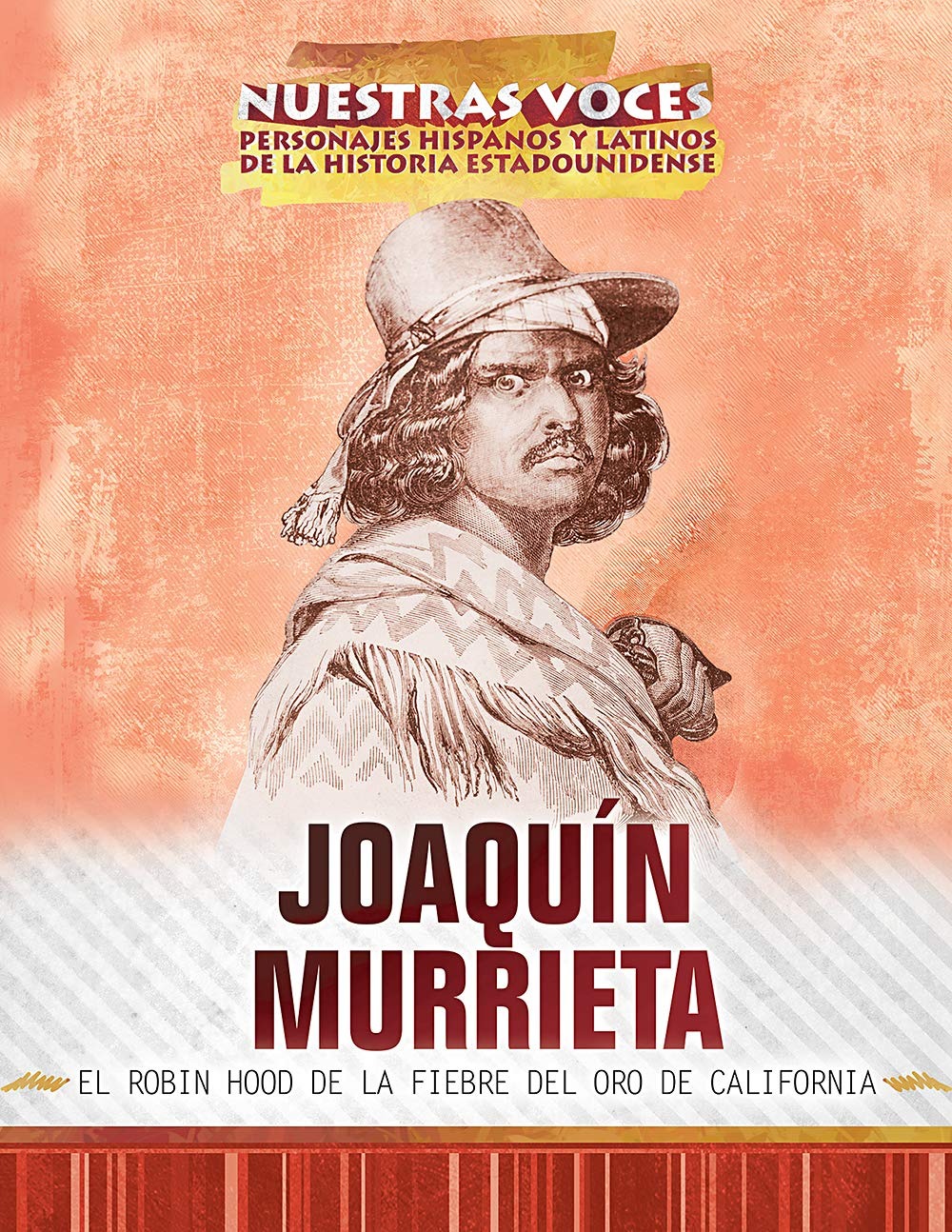 Joaquín Murrieta: el Robin Hood de la fiebre del oro de California (Joaquin Murrieta: Robin Hood of