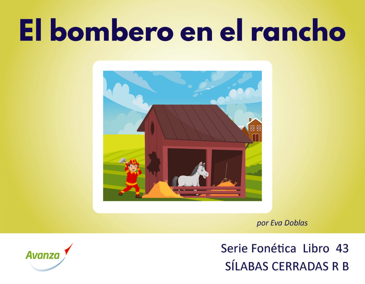 El bombero en el rancho