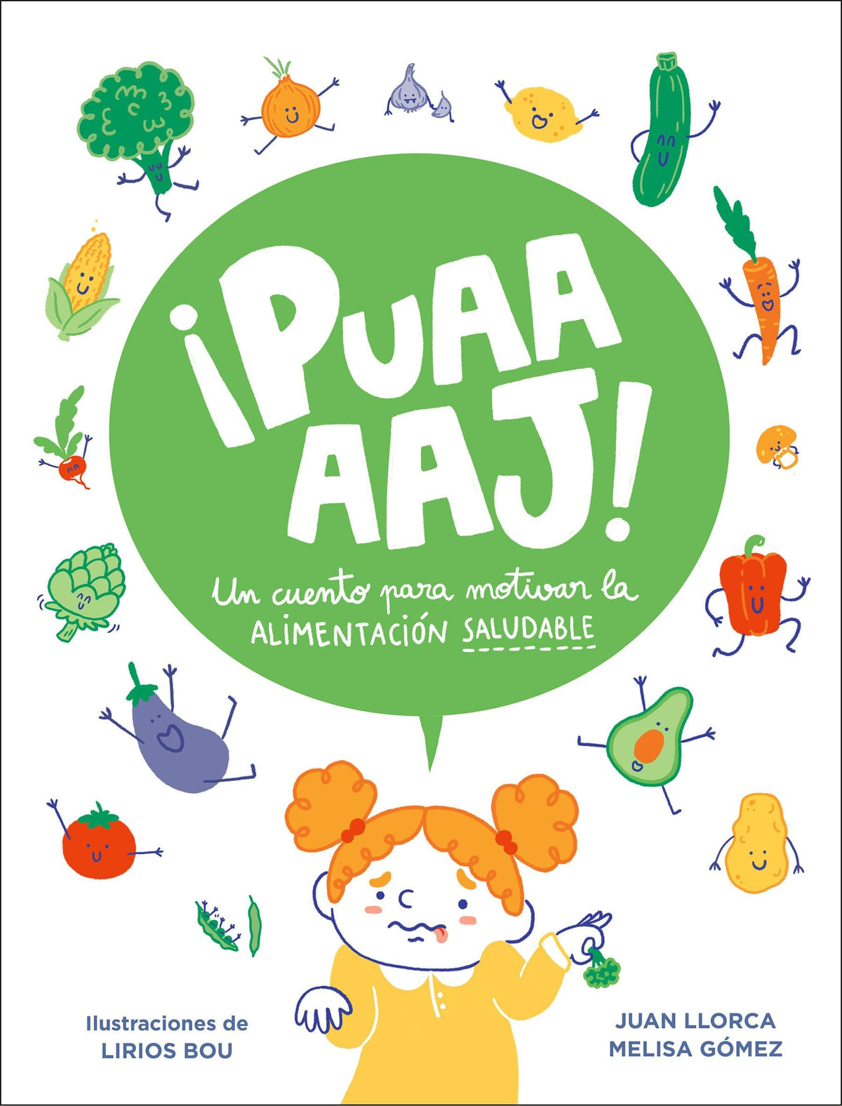 ¡Puaaaaj!: Un cuento para motivar la alimentación saludable / Yuck!: A Story to Encourage Healthy Ea