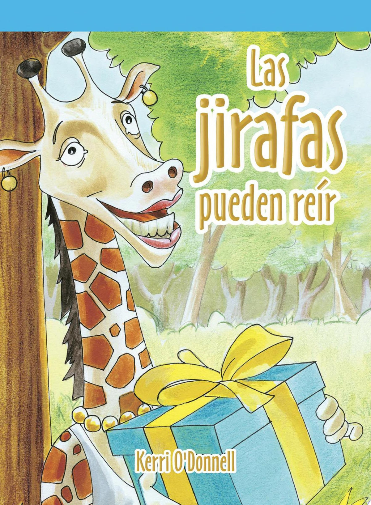 Las jirafas pueden reír (A Giraffe Can Laugh)