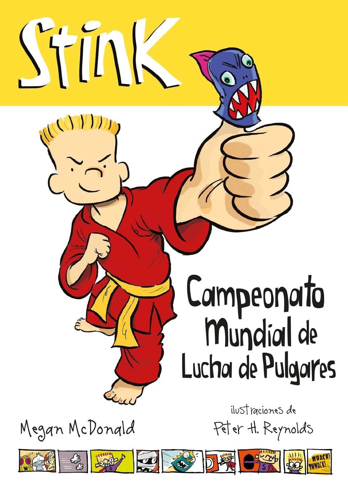 Stink. Campeonato mundial de lucha de pulgares / Stink: The Ultimate Thumb-Wrestling Smackdown