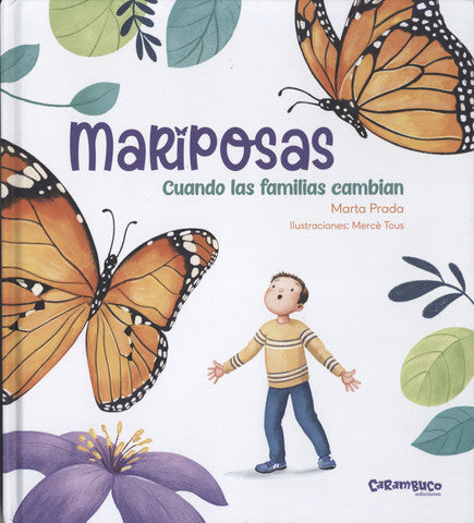 Mariposas. Cuando las familias cambian