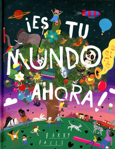 ¡Es tu mundo ahora!