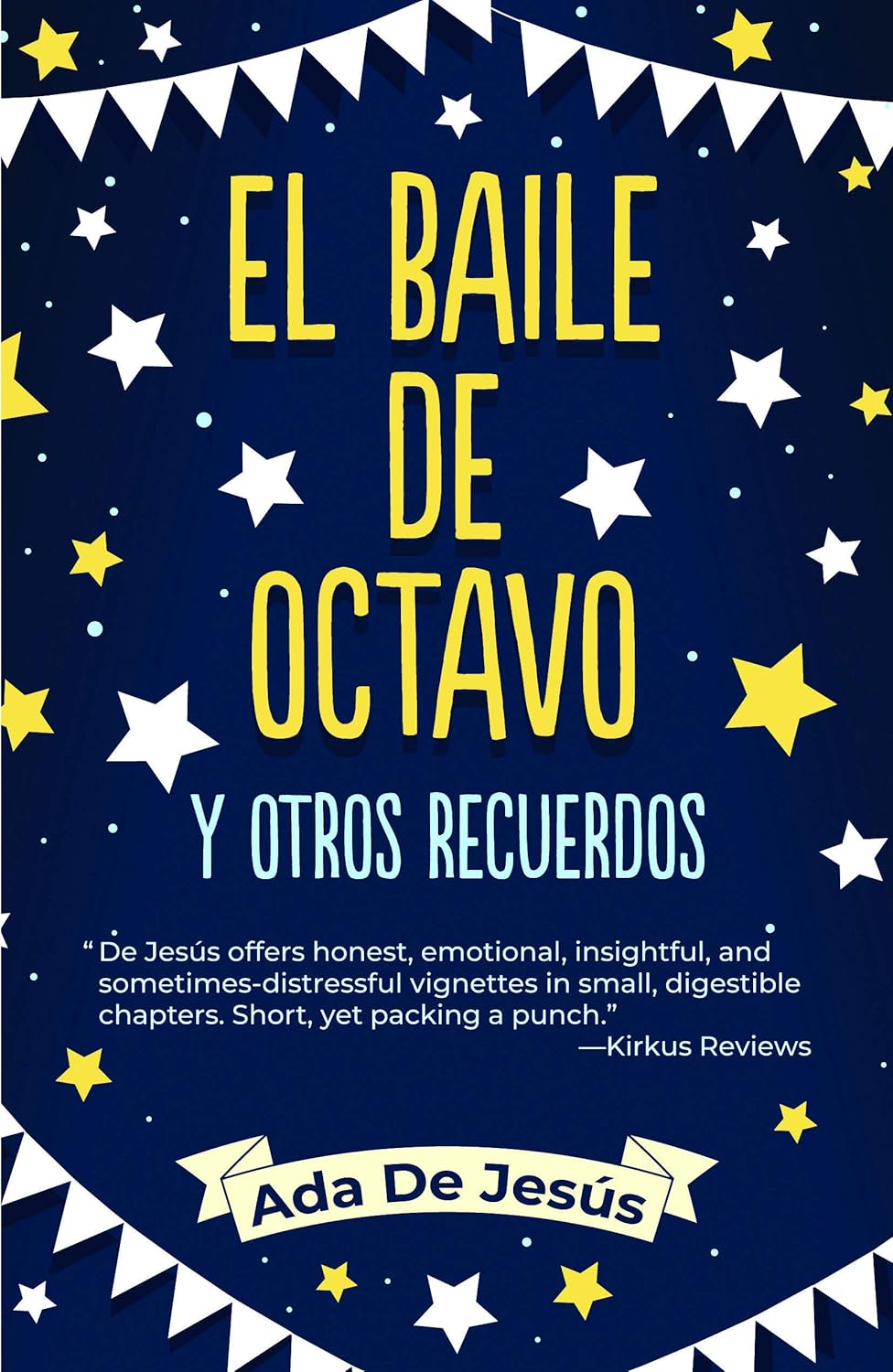 El baile de octavo y otros recuerdos