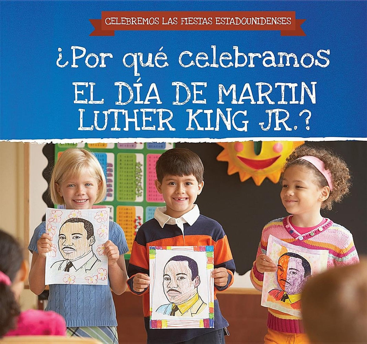 ¿Por qué celebramos el Día de Martin Luther King Jr.? (Why Do We Celebrate Martin Luther King Jr. Da