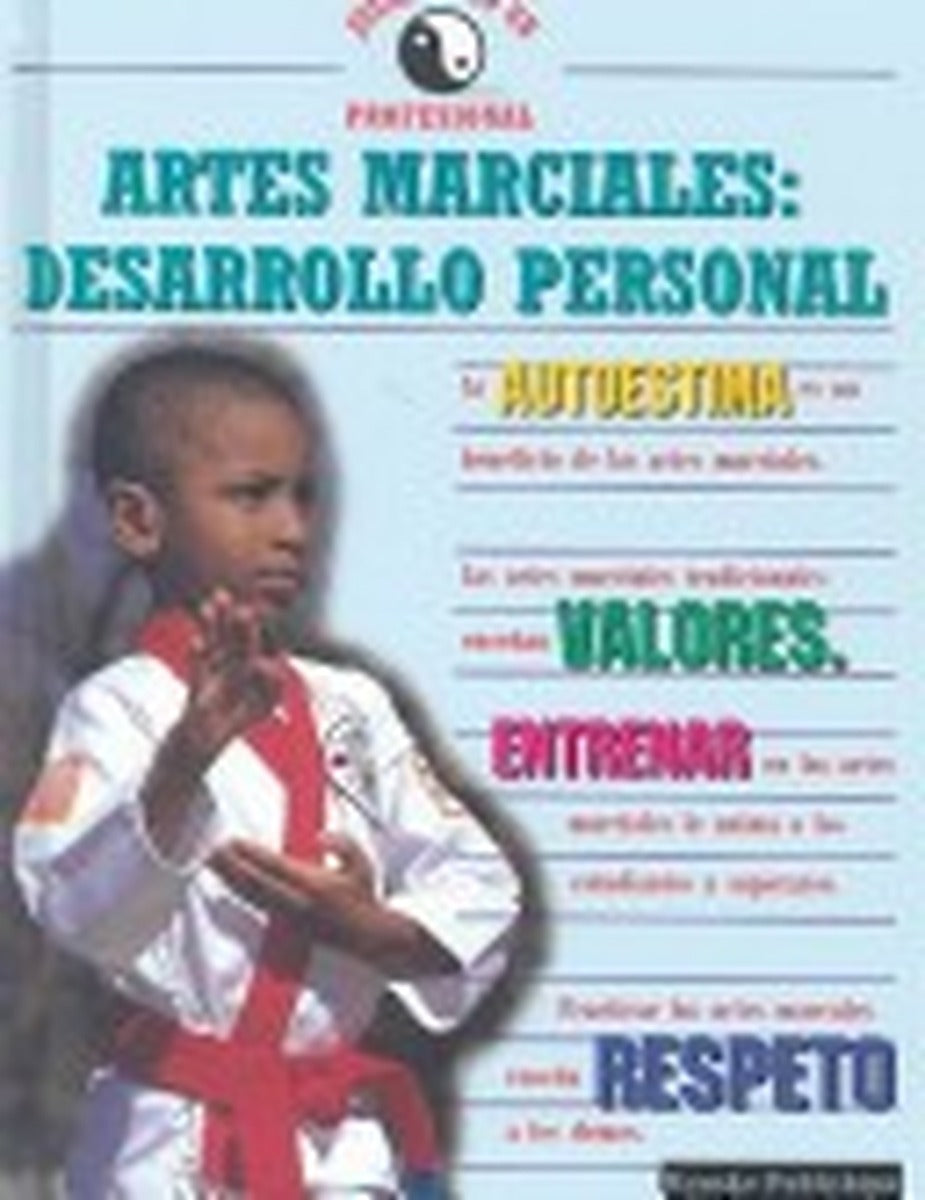 Artes marciales: desarrollo personal / Martial Arts: Personal Development