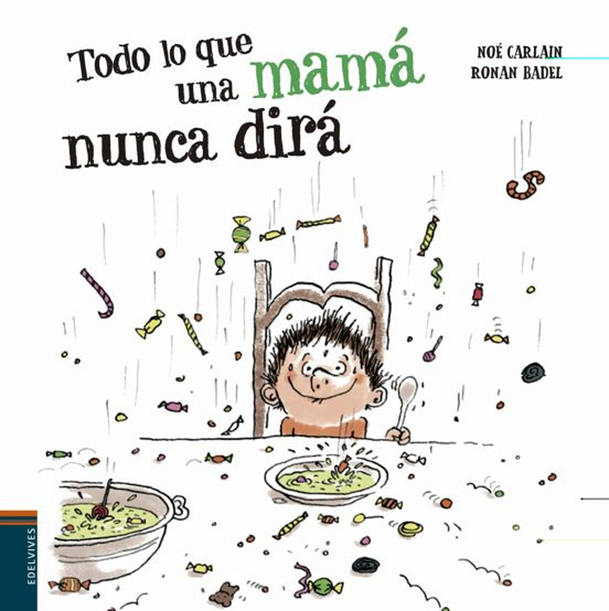 Todo lo que una mamá nunca diriá