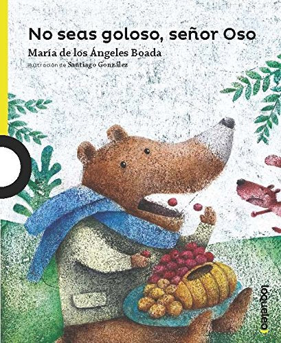 No seas goloso, señor Oso
