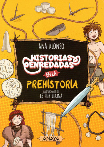 Historias enredadas en la prehistoria