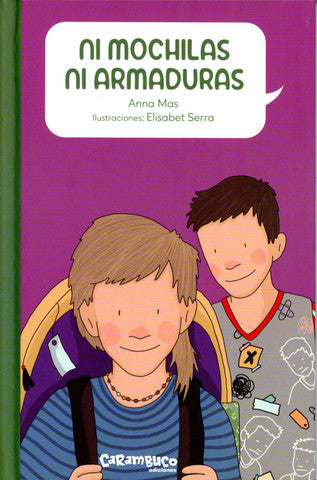 Ni mochilas ni armaduras