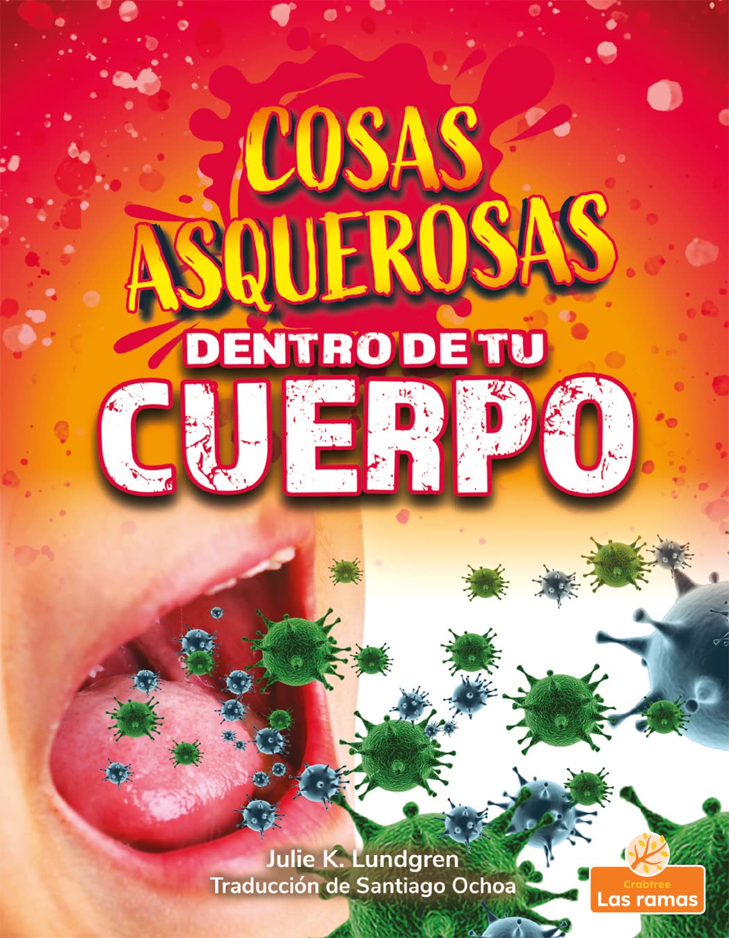 Cosas asquerosas dentro de tu cuerpo
