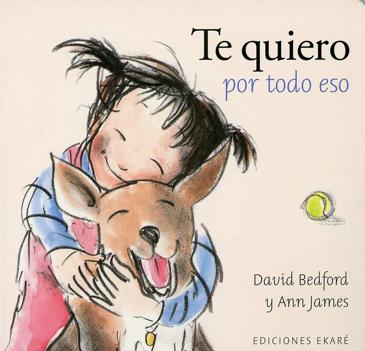 Te quiero por todo eso