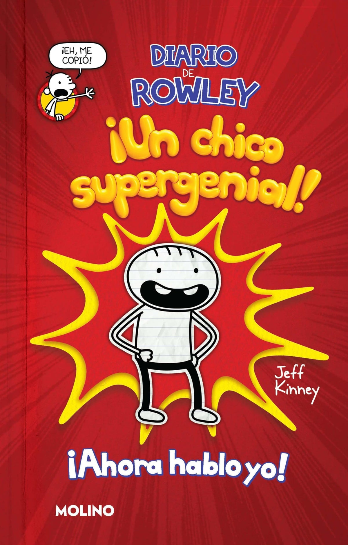 Diario de Rowley: ¡Un chico supergenial! / Diary of an Awesome Friendly Kid Rowl ey Jefferson's Jour