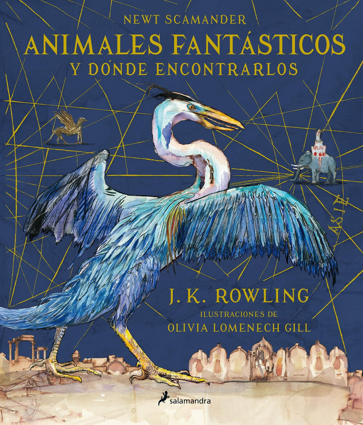Animales fantásticos y dónde encontrarlos. Edición ilustrada / Fantastic Beasts and Where to Find Th