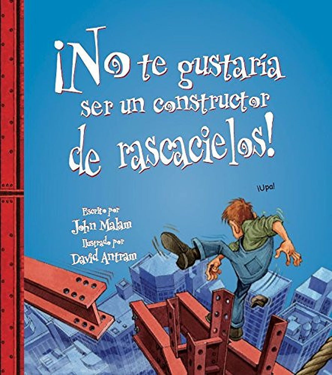 No te gustaría ser un constructor de rascacielos!
