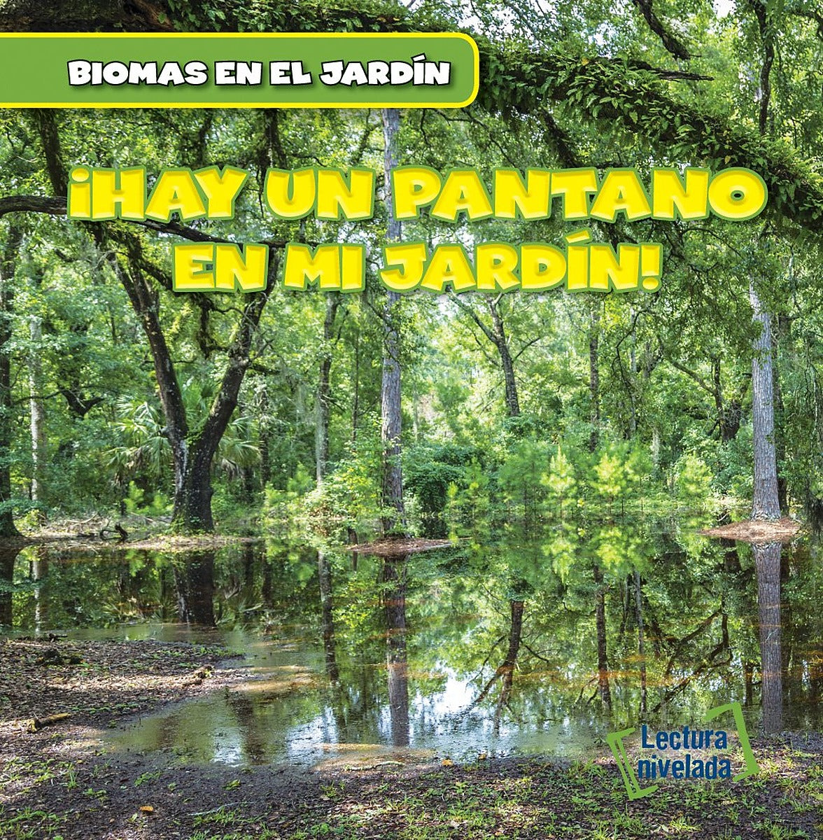 Vivo cerca de un pantano (There's a Swamp in My Backyard!)