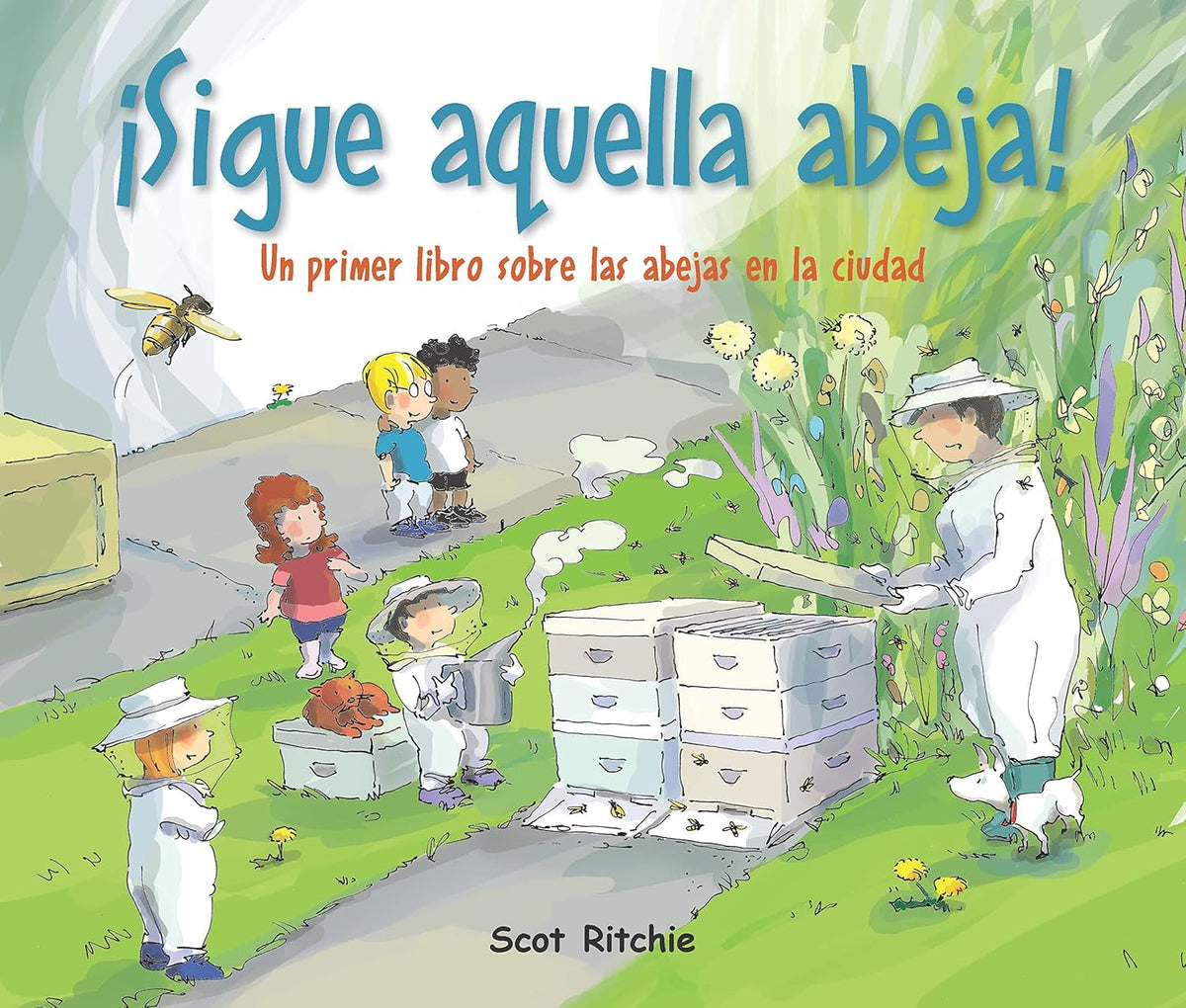 ¡Sigue aquella abeja! Un primer libro sobre las abejas en la ciudad
