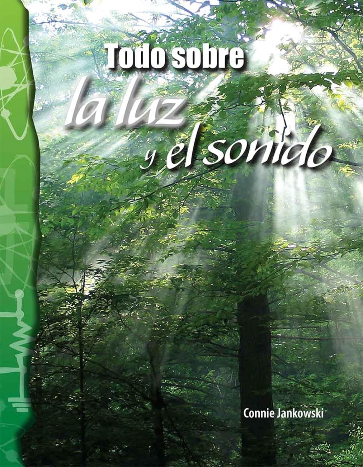 Todo sobre la luz y el sonido