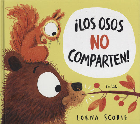 ¡Los osos no comparten!