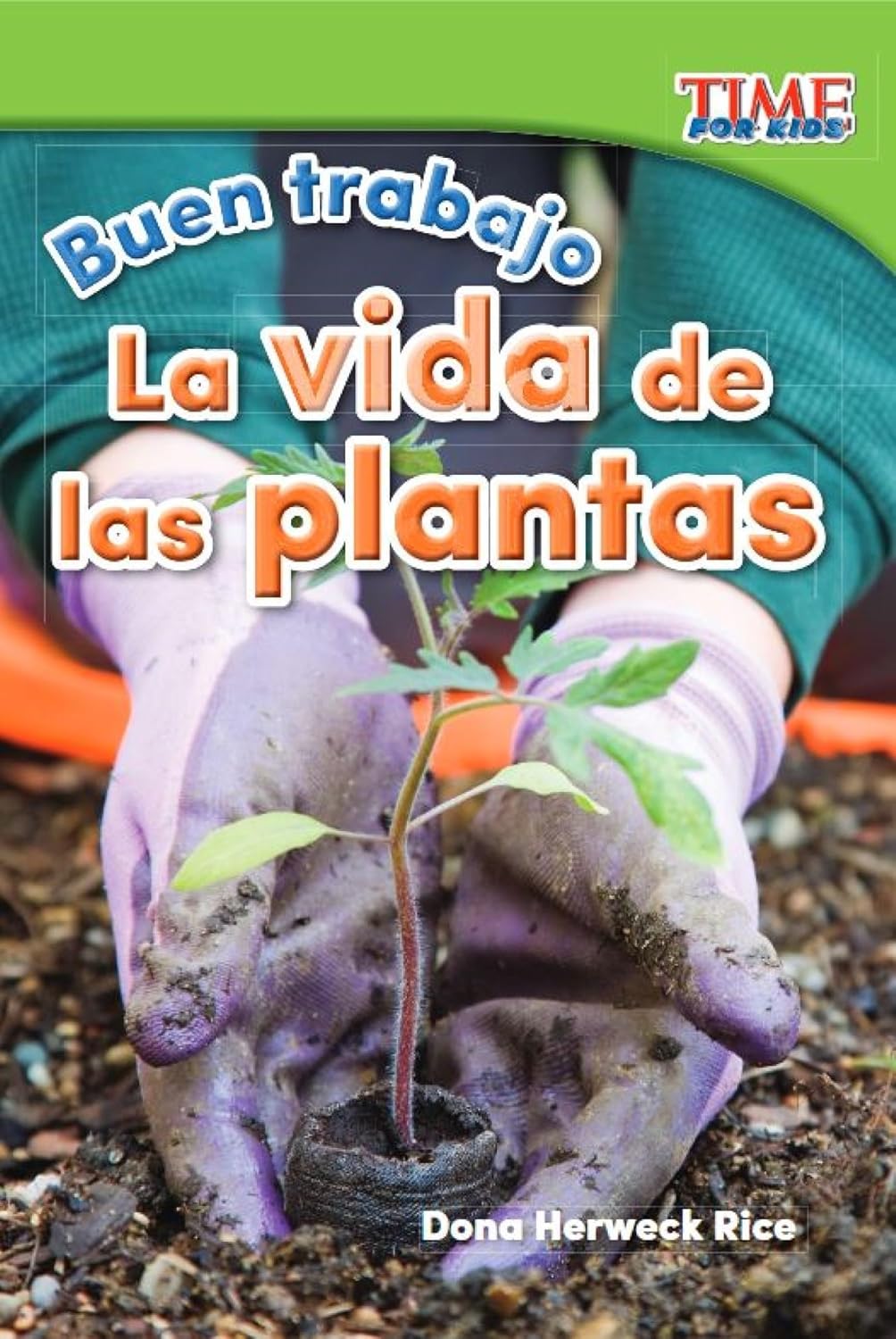 Buen trabajo: La vida de las plantas