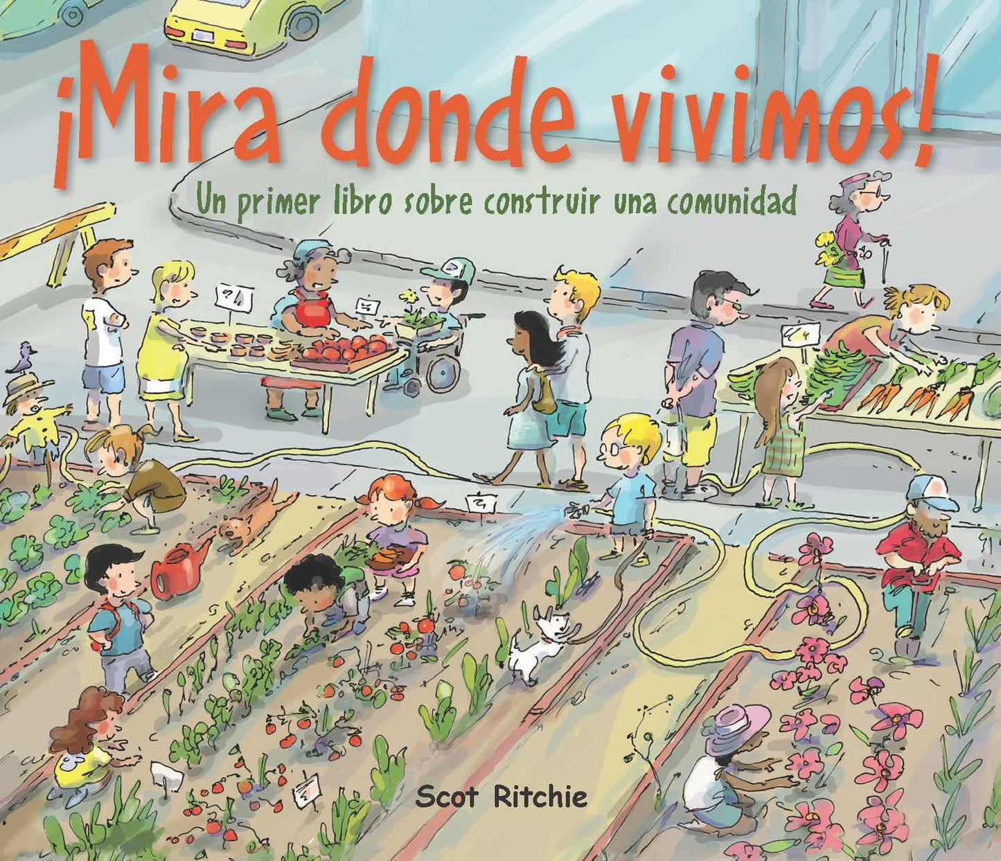 ¡Mira donde vivimos! Un primer libro sobre construir una comunidad