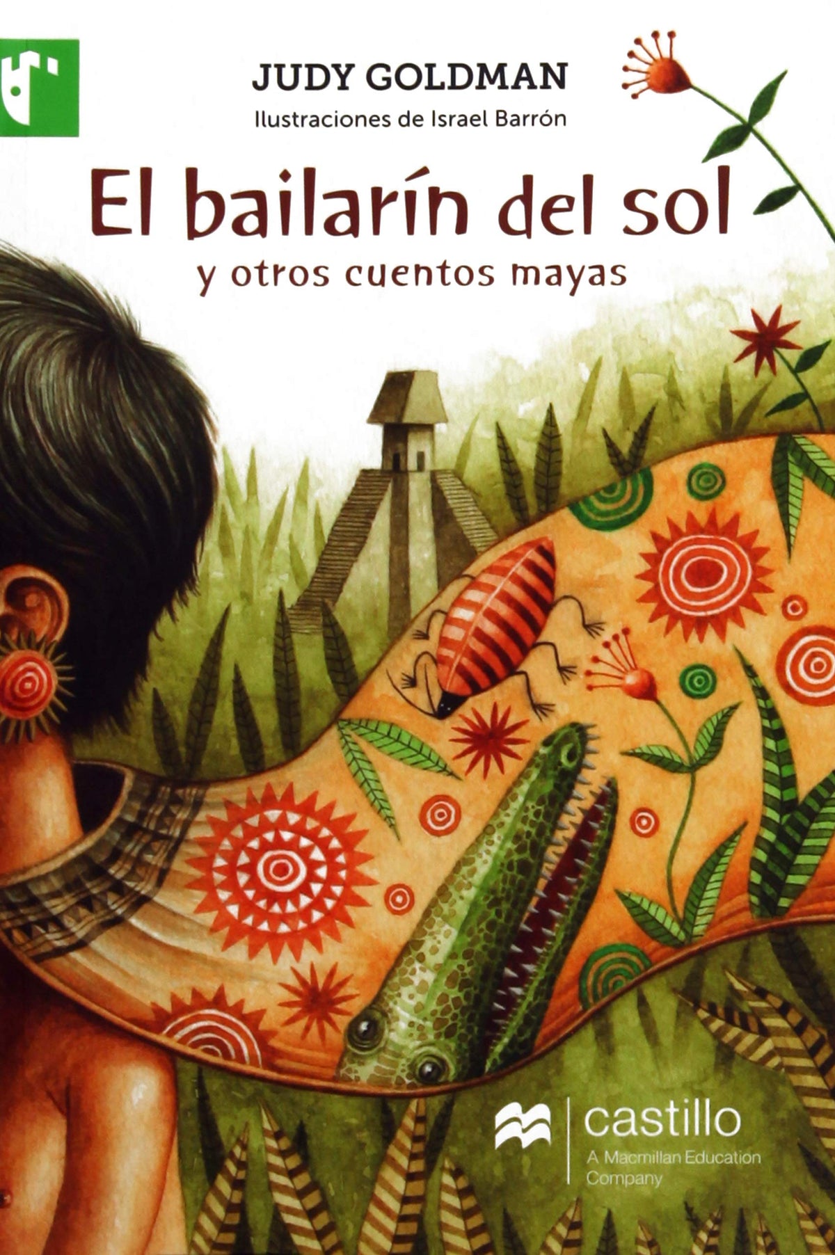 El bailarín del sol y otros cuentos mayas