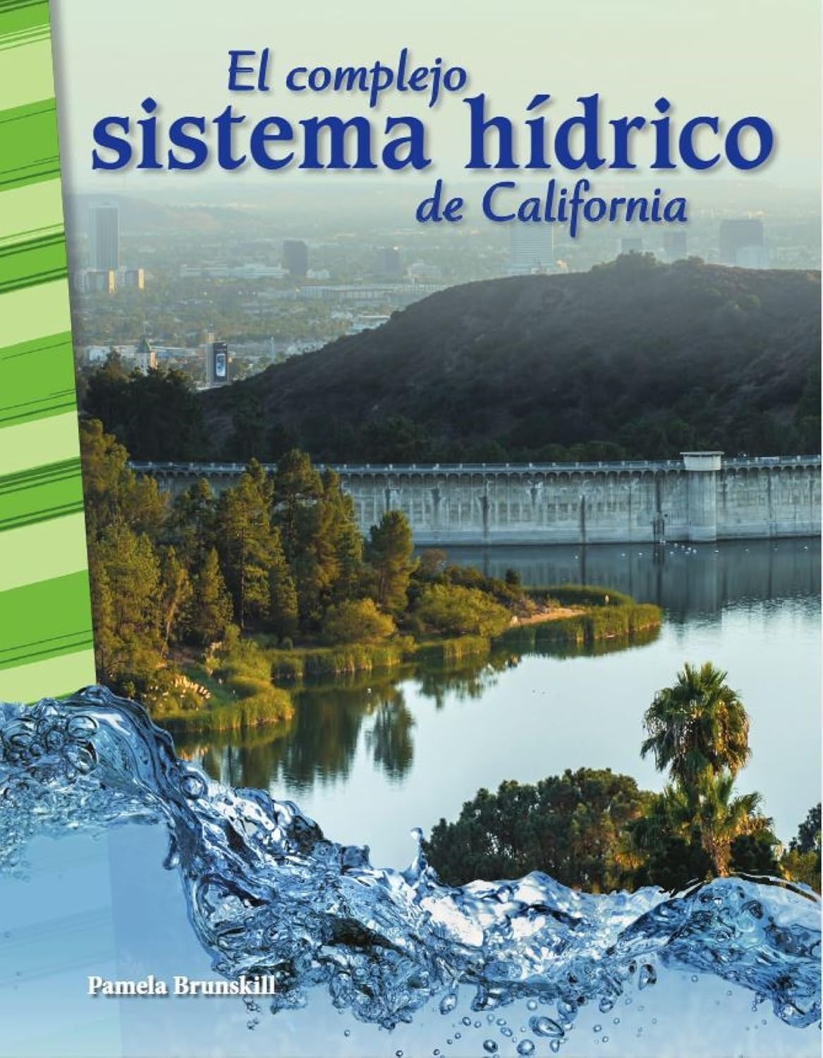 El complejo sistema hídrico de California