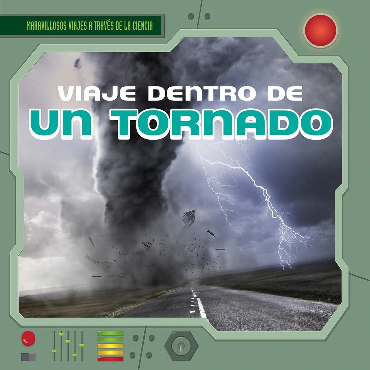 Viaje dentro de un tornado (A Trip Inside a Tornado)