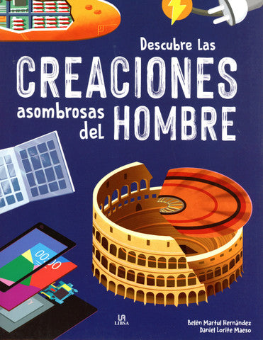 Descubre las creaciones asombrosas del hombre