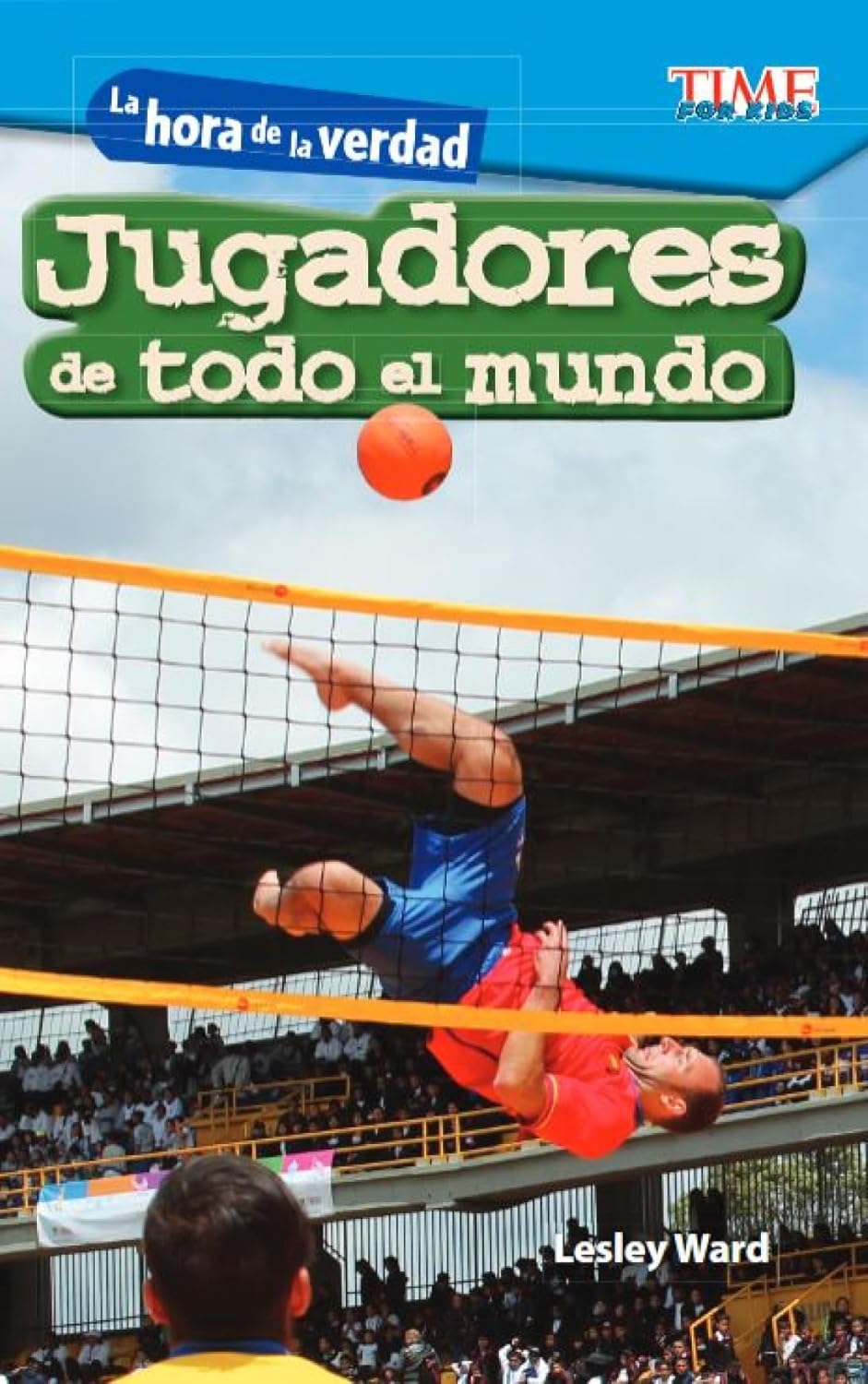 La hora de la verdad: Jugadores de todo el mundo