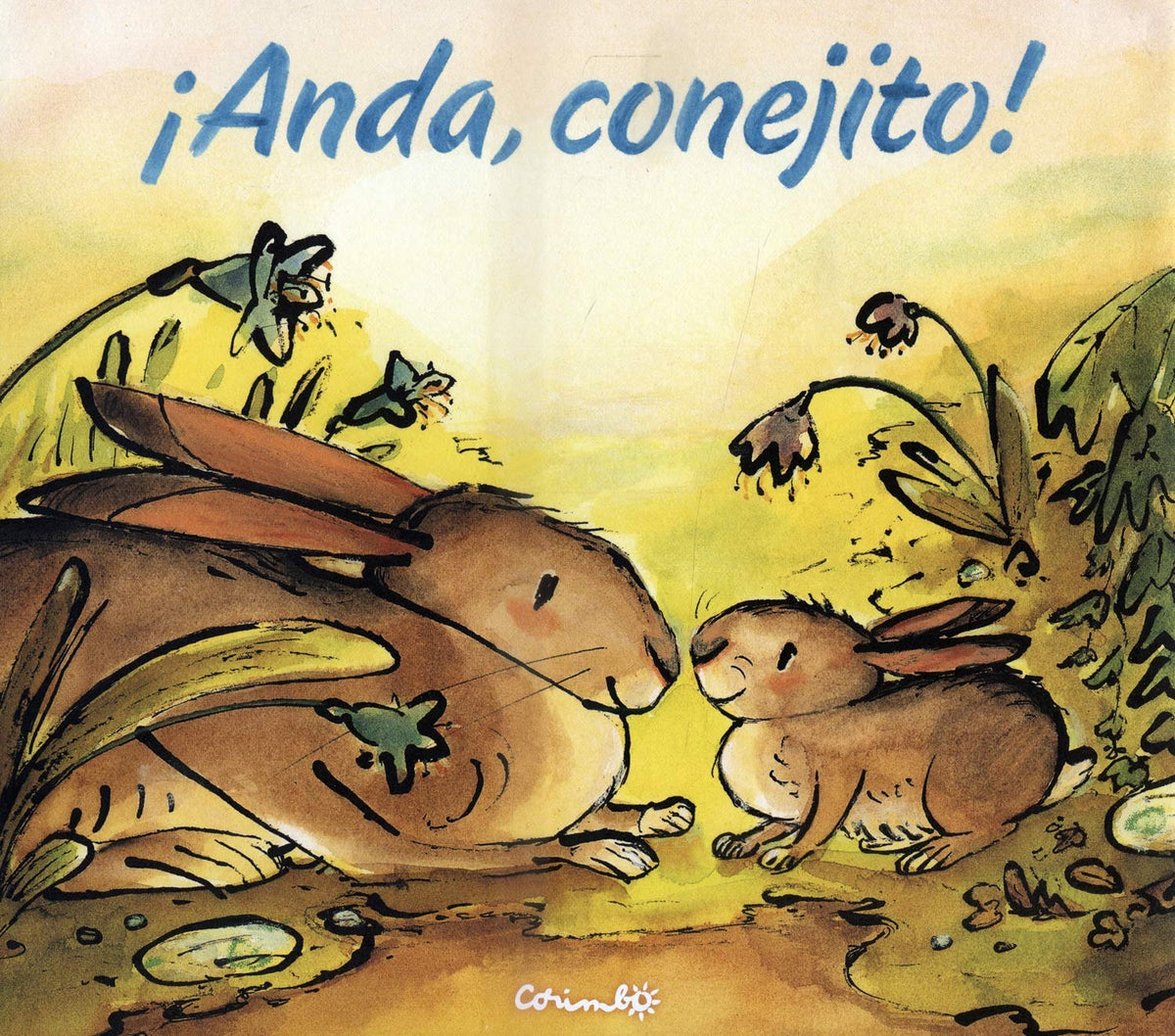 Anda, conejito!