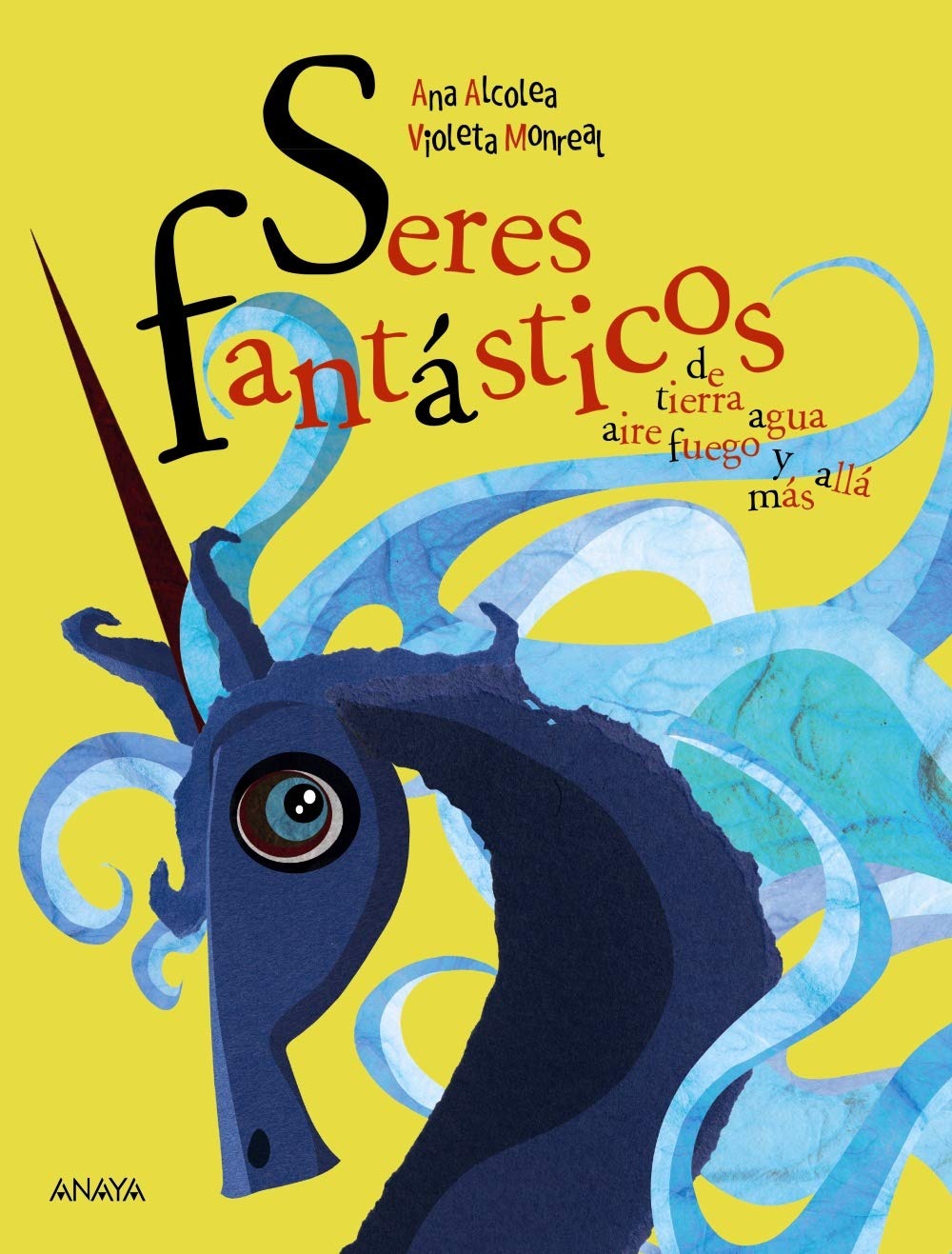 Seres fantásticos de tierra, aire, agua, fuego y más allá
