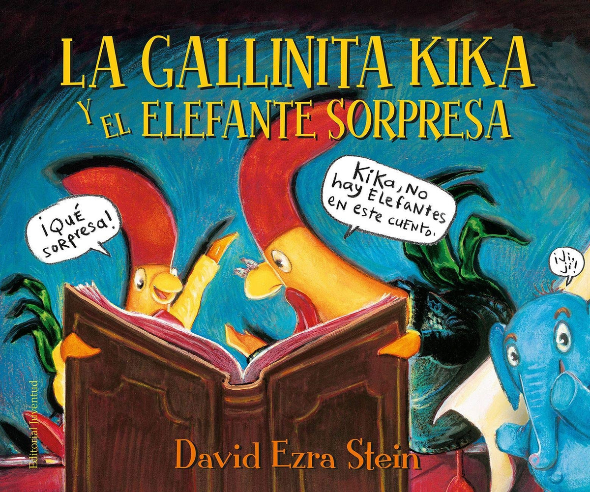 La gallinita Kika y el elefante sorpresa