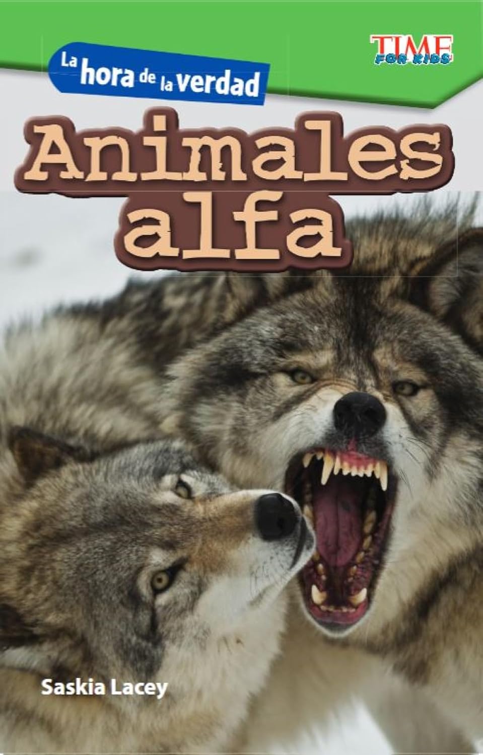 La hora de la verdad: Animales alfa