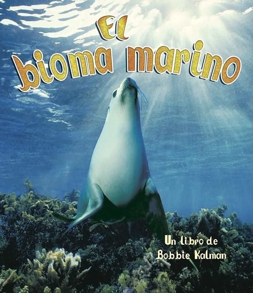 El bioma marino (The Ocean Biome)