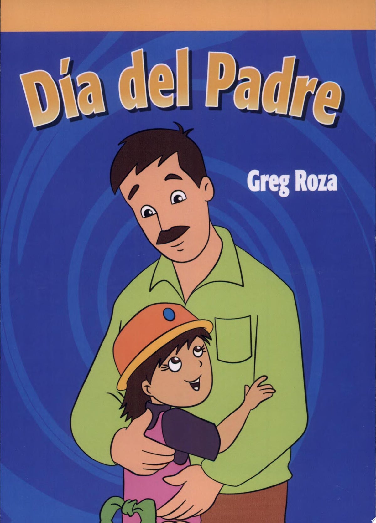 Día del Padre (A Day for Dad)