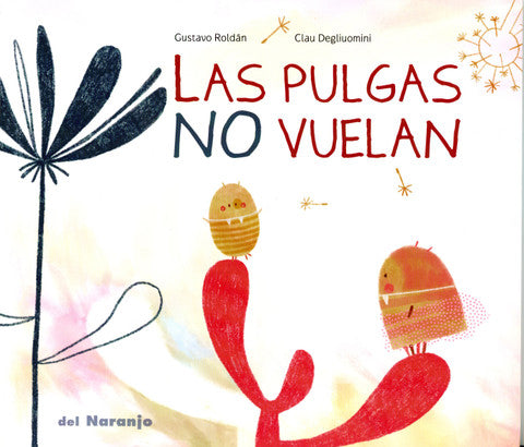 Las pulgas no vuelan