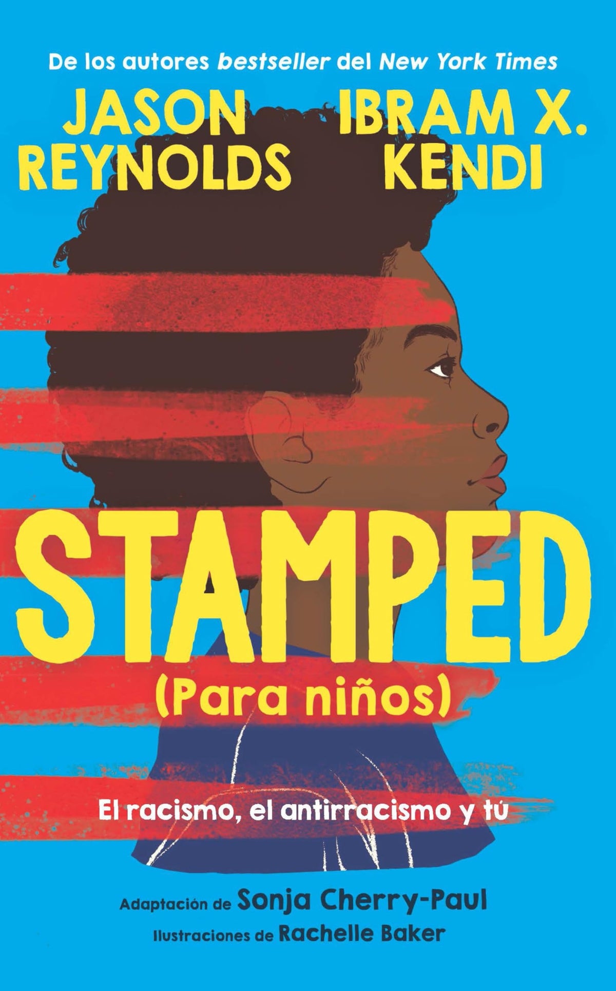 Stamped (para niños): El racismo, el antirracismo y tú / Stamped (For Kids) Raci sm, Antiracism, and