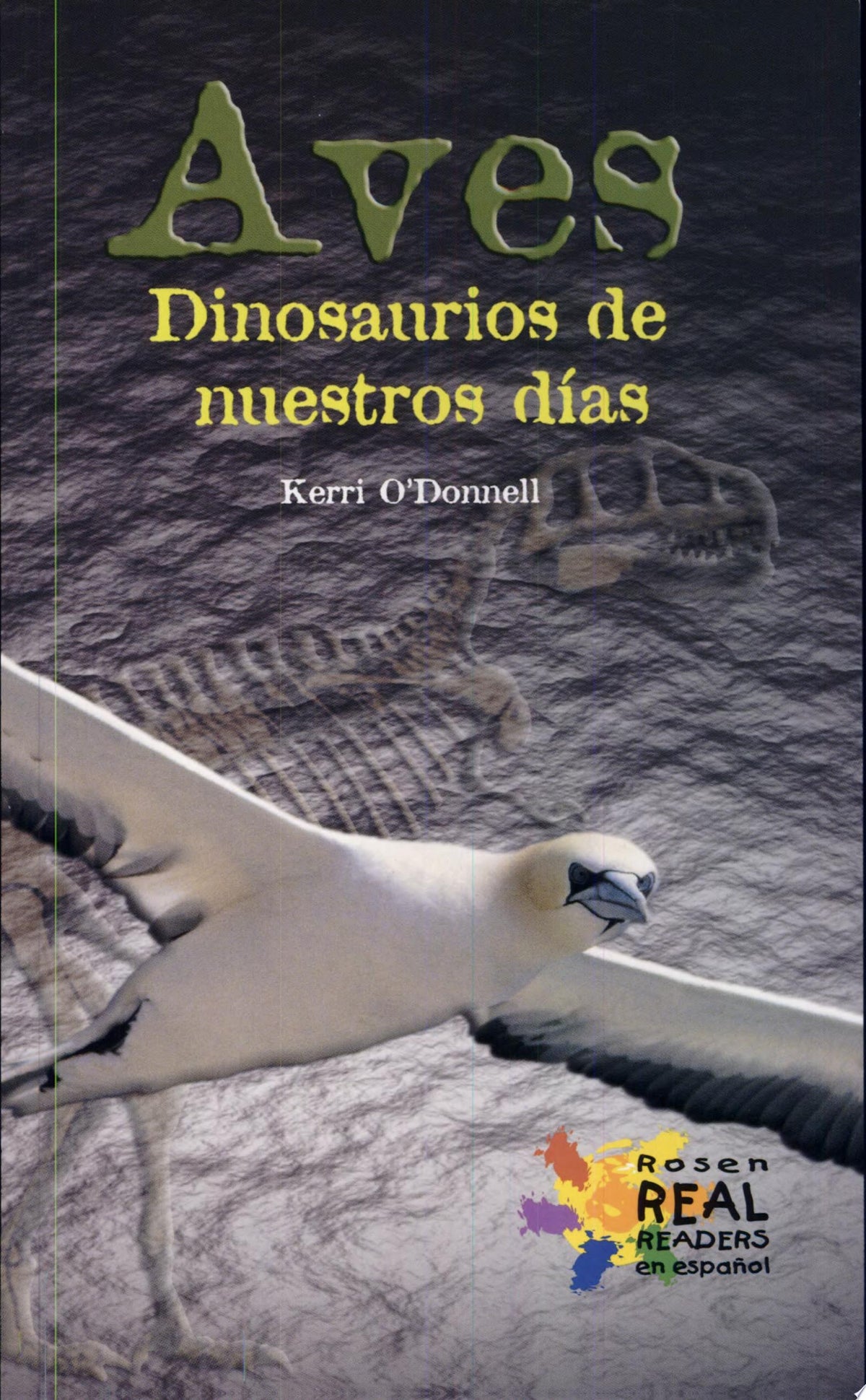 Aves: Dinosaurios de nuestros dias (Birds: Modern-Day Dinosaurs)